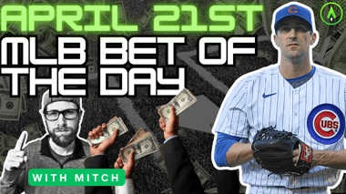 MLB Bet of the Day | April 21, 2024