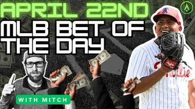 MLB Bet of the Day | April 22, 2024