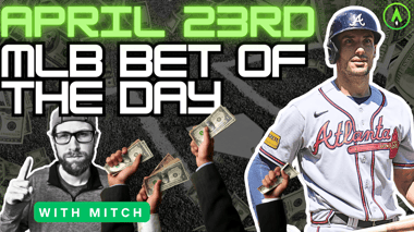 MLB Bet of the Day | April 23, 2024