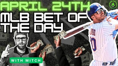 MLB Bet of the Day | April 24, 2024