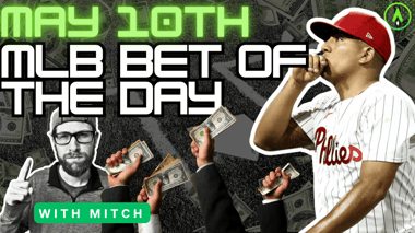 MLB Bet of the Day | May 10, 2024