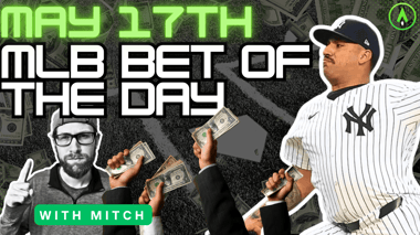 MLB Bet of the Day | May 17, 2024