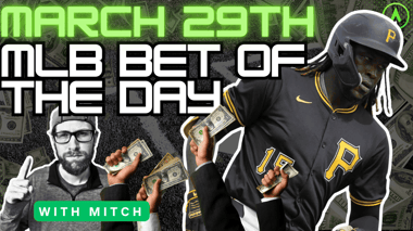 MLB Bet of the Day | March 29th, 2024