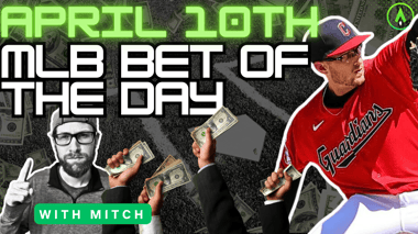 MLB Bet of the Day | April 10, 2024