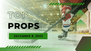 Top Props  - NHL December 8, 2023