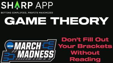 Winning Your Bracket Takes More Than Picking Who You Think Will Win - Game Theory 2023 March Madness