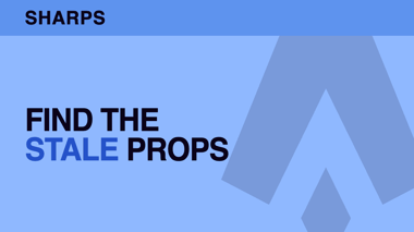 Finding stale props — where the books are slow