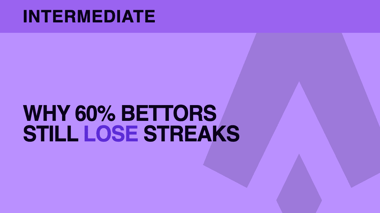Variance — why a 60% bettor still loses 30 in a row