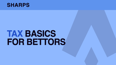 Tax basics for bettors — what every winning year needs