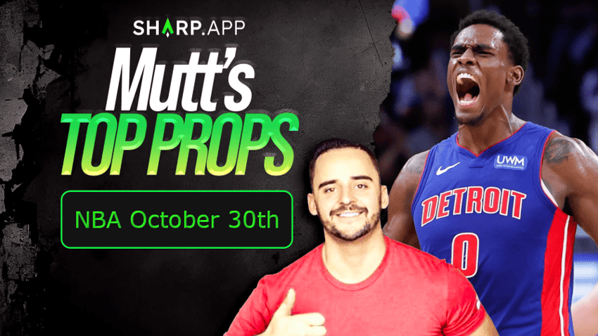 Mutt's Top Props | NBA Today | October 30th