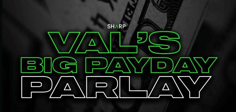 Val’s Big Payday Parlay December 9th 2022 