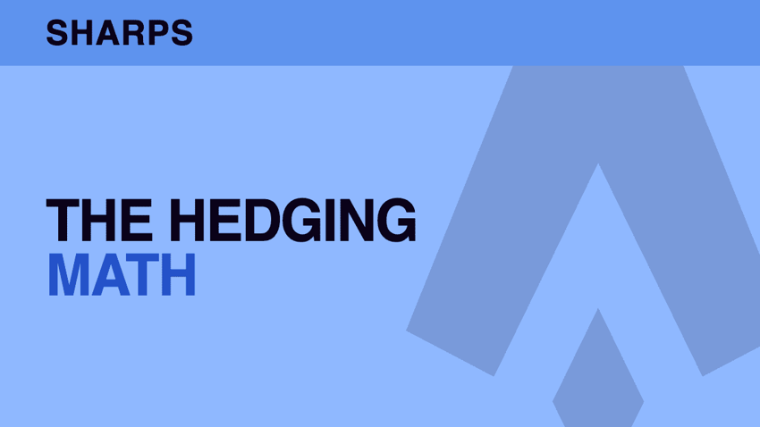 Hedging math — when it makes sense, when it costs you EV